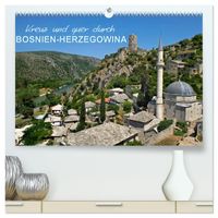 Kreuz und quer durch Bosnien-Herzegowina (hochwertiger Premium Wandkalender 2027 DIN A2 quer), Kunstdruck in Hochglanz