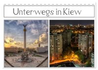 Unterwegs in Kiew (Tischkalender 2027 DIN A5 quer), CALVENDO Monatskalender
