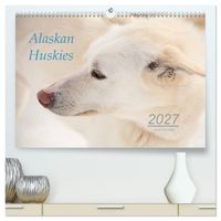 Alaskan Huskies (hochwertiger Premium Wandkalender 2027 DIN A2 quer), Kunstdruck in Hochglanz