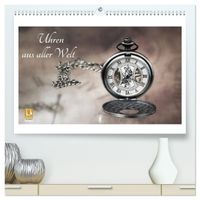 Uhren aus aller Welt (hochwertiger Premium Wandkalender 2027 DIN A2 quer), Kunstdruck in Hochglanz
