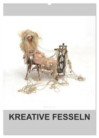 KREATIVE FESSELN (Wandkalender 2027 DIN A2 hoch), CALVENDO Monatskalender