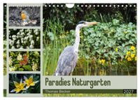 Paradies Naturgarten (Wandkalender 2027 DIN A4 quer), CALVENDO Monatskalender