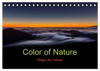 Color of Nature - Magie der Farben (Tischkalender 2027 DIN A5 quer), CALVENDO Monatskalender