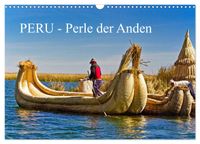 Peru - Perle der Anden (Wandkalender 2027 DIN A3 quer), CALVENDO Monatskalender