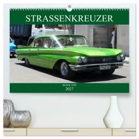 STRASSENKREUZER - BUICK 1959 (hochwertiger Premium Wandkalender 2027 DIN A2 quer), Kunstdruck in Hochglanz