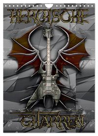 Heroische Gitarren (Wandkalender 2027 DIN A4 hoch), CALVENDO Monatskalender