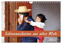Lebensweisheiten aus aller Welt (Wandkalender 2027 DIN A4 quer), CALVENDO Monatskalender