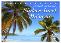 Südsee-Insel Mo'orea (Tischkalender 2027 DIN A5 quer), CALVENDO Monatskalender