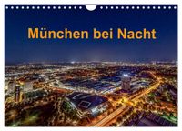 München bei Nacht (Wandkalender 2027 DIN A4 quer), CALVENDO Monatskalender