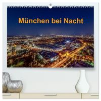 München bei Nacht (hochwertiger Premium Wandkalender 2027 DIN A2 quer), Kunstdruck in Hochglanz