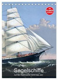 Segelschiffe - mit Planerfunktion (Tischkalender 2027 DIN A5 hoch), CALVENDO Monatskalender