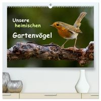 Unsere heimischen Gartenvögel (hochwertiger Premium Wandkalender 2027 DIN A2 quer), Kunstdruck in Hochglanz