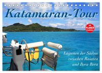 Katamaran-Tour (Tischkalender 2027 DIN A5 quer), CALVENDO Monatskalender