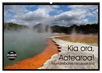 Kia ora, Aotearoa - Wunderbares Neuseeland (Wandkalender 2027 DIN A2 quer), CALVENDO Monatskalender