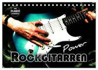 Rockgitarren Power (Tischkalender 2027 DIN A5 quer), CALVENDO Monatskalender