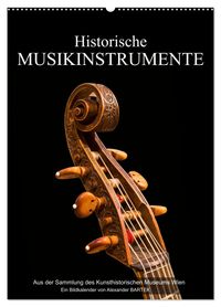 Historische Musikinstrumente (Wandkalender 2027 DIN A2 hoch), CALVENDO Monatskalender