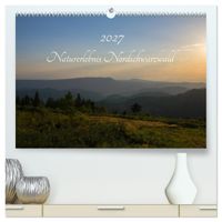 Naturerlebnis Nordschwarzwald (hochwertiger Premium Wandkalender 2027 DIN A2 quer), Kunstdruck in Hochglanz