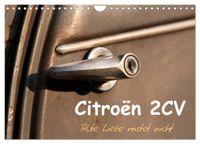 Citroën 2CV Alte Liebe rostet nicht (Wandkalender 2027 DIN A4 quer), CALVENDO Monatskalender