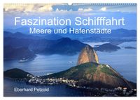 Faszination Schifffahrt - Meere und Hafenstädte (Wandkalender 2027 DIN A2 quer), CALVENDO Monatskalender