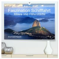 Faszination Schifffahrt - Meere und Hafenstädte (hochwertiger Premium Wandkalender 2027 DIN A2 quer), Kunstdruck in Hochglanz