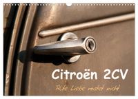 Citroën 2CV Alte Liebe rostet nicht (Wandkalender 2027 DIN A3 quer), CALVENDO Monatskalender