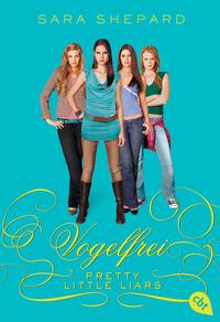 Pretty Little Liars - Vogelfrei