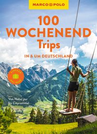 MARCO POLO Bildband 100 Wochenendtrips in & um Deutschland