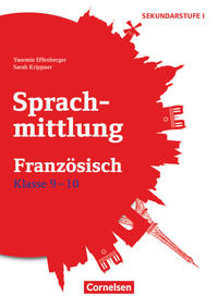 Sprachmittlung in den Fremdsprachen Sekundarstufe I - Französisch - Klasse 9/10