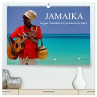 JAMAIKA Reggae, Rastafari und paradiesische Natur. (hochwertiger Premium Wandkalender 2027 DIN A2 quer), Kunstdruck in Hochglanz