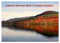 Indianer-Sommer Mont Tremblant Quebec (Tischkalender 2027 DIN A5 quer), CALVENDO Monatskalender