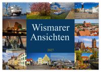 Wismarer Ansichten 2027 (Wandkalender 2027 DIN A2 quer), CALVENDO Monatskalender