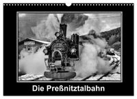 Die Preßnitztalbahn (Wandkalender 2027 DIN A3 quer), CALVENDO Monatskalender