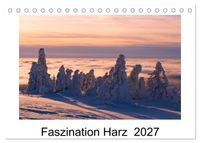 Faszination Harz 2027 (Tischkalender 2027 DIN A5 quer), CALVENDO Monatskalender