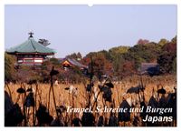 Tempel, Schreine und Burgen Japans (Wandkalender 2027 DIN A2 quer), CALVENDO Monatskalender
