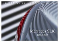Mercedes SLK - ganz nah (Tischkalender 2027 DIN A5 quer), CALVENDO Monatskalender
