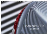 Mercedes SLK - ganz nah (Wandkalender 2027 DIN A2 quer), CALVENDO Monatskalender