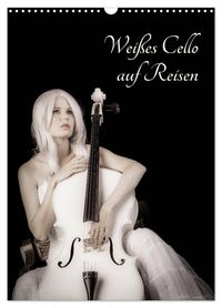 Weißes Cello auf Reisen (Wandkalender 2027 DIN A3 hoch), CALVENDO Monatskalender