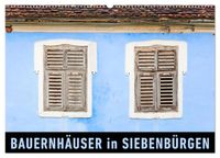 Bauernhäuser in Siebenbürgen (Wandkalender 2027 DIN A2 quer), CALVENDO Monatskalender