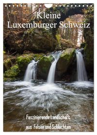 Kleine Luxemburger Schweiz (Wandkalender 2027 DIN A4 hoch), CALVENDO Monatskalender