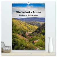 Steierdorf - Anina (hochwertiger Premium Wandkalender 2027 DIN A2 hoch), Kunstdruck in Hochglanz