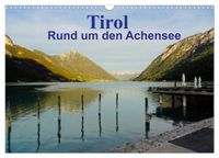 Tirol – Rund um den Achensee (Wandkalender 2027 DIN A3 quer), CALVENDO Monatskalender