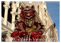 Maskenzauber in Venedig 2027 (Wandkalender 2027 DIN A4 quer), CALVENDO Monatskalender
