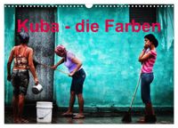 Kuba - die Farben (Wandkalender 2027 DIN A3 quer), CALVENDO Monatskalender