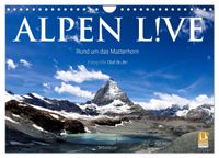 Alpen live - Rund um das Matterhorn (Wandkalender 2027 DIN A4 quer), CALVENDO Monatskalender