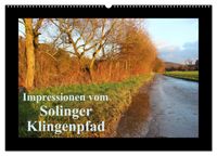 Impressionen vom Solinger Klingenpfad (Wandkalender 2027 DIN A2 quer), CALVENDO Monatskalender