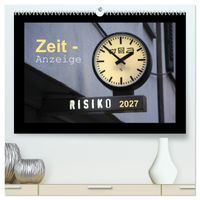 Zeit-Anzeige (hochwertiger Premium Wandkalender 2027 DIN A2 quer), Kunstdruck in Hochglanz