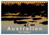 Australien - Der Westen (Tischkalender 2027 DIN A5 quer), CALVENDO Monatskalender