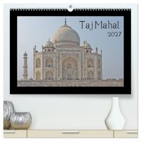 Taj Mahal (hochwertiger Premium Wandkalender 2027 DIN A2 quer), Kunstdruck in Hochglanz