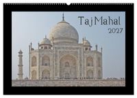 Taj Mahal (Wandkalender 2027 DIN A2 quer), CALVENDO Monatskalender