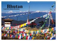 Bhutan 2027 - Land des Donnerdrachens (Wandkalender 2027 DIN A3 quer), CALVENDO Monatskalender